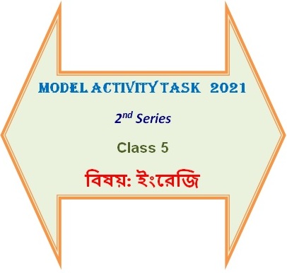 Class 5 English 2nd Series Model Activity Task 2021