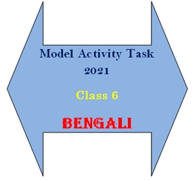 Class 6 Model Activity Task Bengali 2021