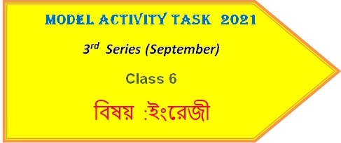 Class 6 Model Activity Task English September