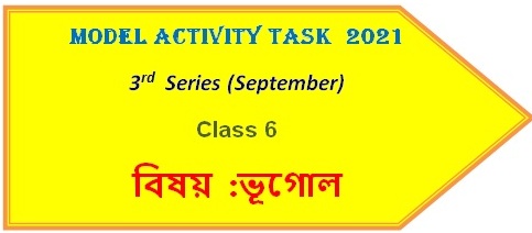 Class 6 Model Activity Task Geography September 2021