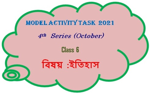 Class 6 Model Activity Task History Part- 7