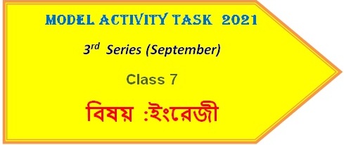 Class 7 Model Activity Task English September, 2021