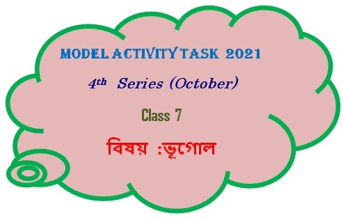 Class 7 Geography Model Activity Task Part- 7