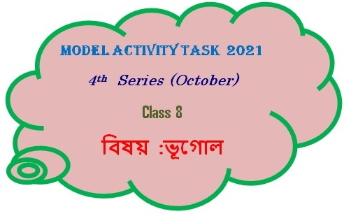 Class 8 Geography Model Activity Task Part- 7