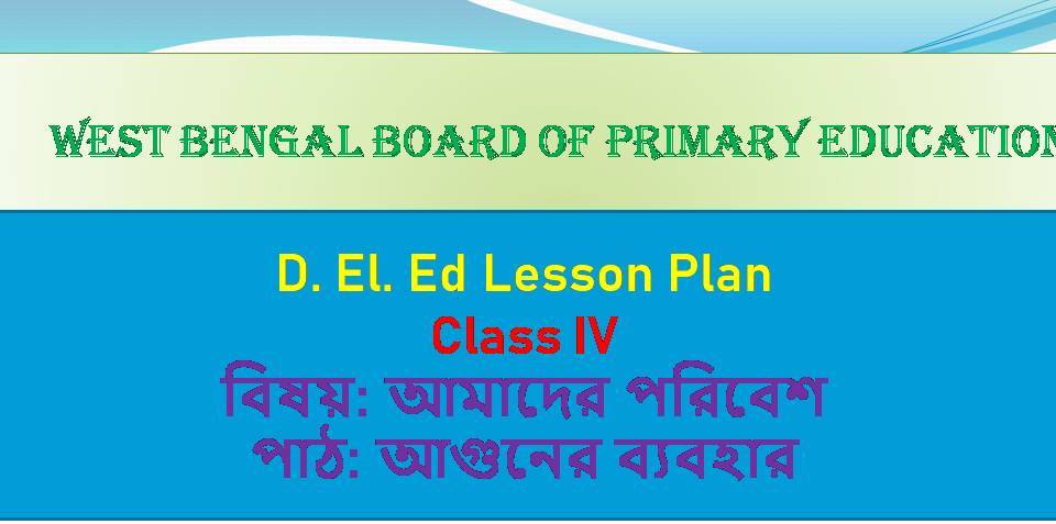 D.El.Ed Lesson-Plan Class-4 Aguner-Byabohar