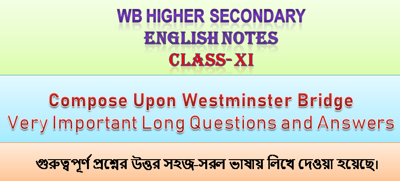 Composed-Upon-Westminster-Bridge Long Question Answer