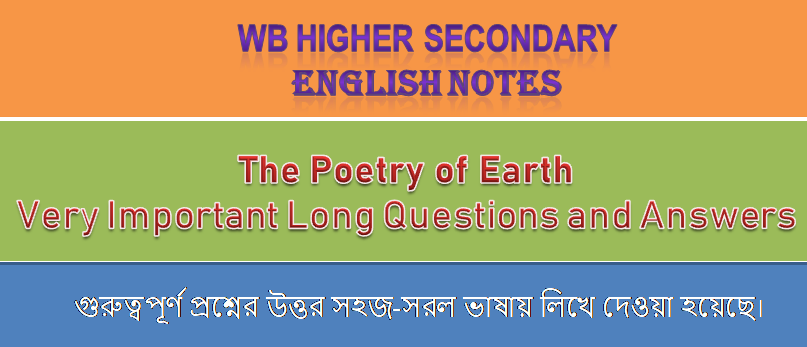 The-Poetry-of-Earth Long Question Answer